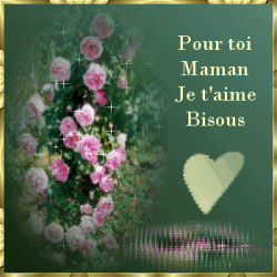 pour toi maman bisous