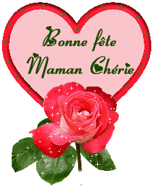 bonne fête  maman cherie