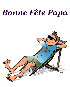 Gif animé bonne fête mon papa détente